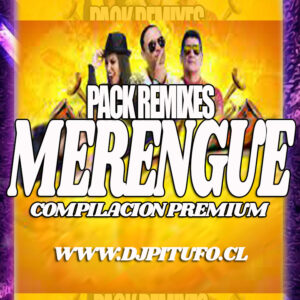 MERENGUE -COMPILACION PREMIUM DVJ PITUFO- ESPECIAL PARA FIESTAS