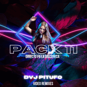 PACK 11 - DVJ PITUFO DIRECTO PA LA DISCOTECA -VIDEOS Y MP3